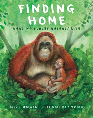 Finding Home : Amazing Places Animals Live