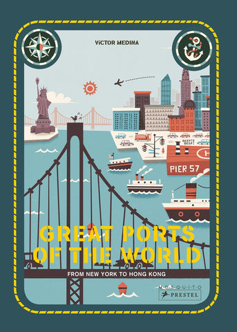 Great Ports of the World:  From New York to Hong Kong (Sale)